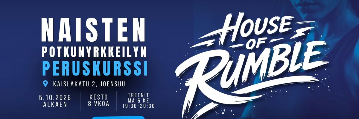 Naisten potkunyrkkeilyn peruskurssin mainoskuva. Kurssi alkaa 5.10.2026 House of Rumblella Joensuussa. Harjoitukset maanantaisin ja keskiviikkoisin klo 19.30–20.30.